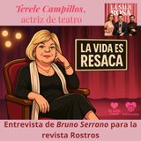 T1. Amarantia. "La vida es resaca". Terele Campillos, actriz de teatro