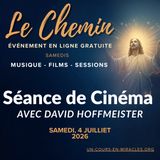 Le Chemin : Retraite en ligne du week-end – Intuition, musique et éveil – Session de film du samedi avec David Hoffmeister