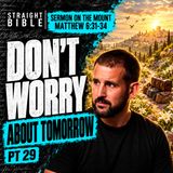 Seek Ye First the Kingdom of God: Matthew 6:31-34 Explained | Sermon on the Mount Pt 29