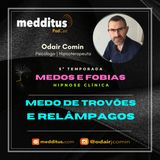 #208 | Hipnose para Superar o Medo de Trovões e Relâmpagos | Supere seus Medos | Odair Comin
