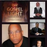 The Gospel Light Radio Show - (Episode 349)