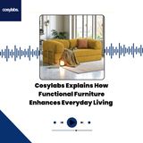 Cosylabs Explains How Functional Furniture Enhances Everyday Living
