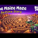 The Autumn Maize Maze  Cozy Bedtime Story for Kids