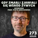 Dziady – czas, gdy zmarli przychodzili do żywych | prof. Piotr Grochowski