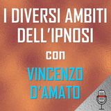 Vincenzo D'Amato e gli ambiti di applicazione dell'ipnosi