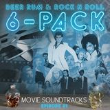 Episode 81  ('MOVIE SOUNDTRACKS' 6-PACK with THE CALGARY CRUE)