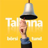 Tallinna Börsi tund - kas on veel aktsiaid, mida kodubörsilt tasub osta?
