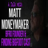 Finding Bigfoot Cast Member Matt Moneymaker