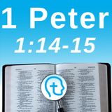 1 Peter 1:14-15 | Called to Be Different