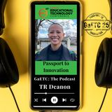 Modern Classroom Project's TR Deanon - GaETC Creator's Row!