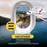 Broke Vacations
