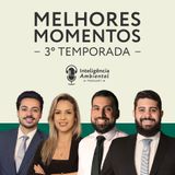 Melhores Momentos da 3ª Temporada | Inteligência Ambiental