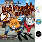 😺 Kot Mundek na tropie: Zagadka z innej beczki - odc. 2 | sezon 1 | słuchowisko
