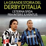 EP. 192 Potrero - La grande storia del Derby d'Italia. L'eterna sfida fra Inter e Juventus
