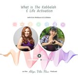The Kabbalah and Life Activation with Erin Wallace