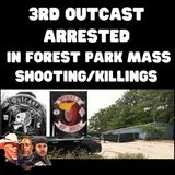 3rd Outcast Arrested in Forest Park Mass Shooting-Killing