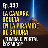 Egipto Revela un Misterio Oculto por 4.400 Años | Ep. 440