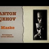Anton Çehov - Maske