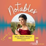 Notables - Ep 10: Anne Akiko Meyers