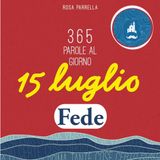 15 luglio - Fede