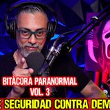 Bitácora Paranormal Vol. 3 | Tus experiencias de terror