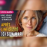 Trompée par son mari, elle rentre chez elle avec un secret | livre audio