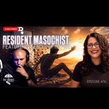 Resident Masochist! Ft. Deborah Roque & Trebles Garcia