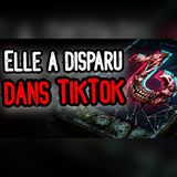 Elle a disparu à cause de TikTok — que s'est-il vraiment passé ?