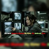 My Sister Saw the Outbreak on CCTV Before Anyone Else | outbreak horror