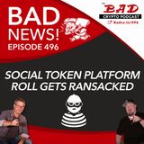 Social Token Platform ROLL gets Ransacked - Bad News For March 18th, 2021