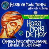 HORA NONA ✟ MARTES 20 DE AGOSTO 2024 ✟ Camino Neocatecumenal ✟ Liturgia de las Horas.