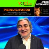 PIERLUIGI PARDO, su VOCI.fm, dalla nuova "Canzonissima" Rai1 - clicca PLAY e ascolta l'intervista