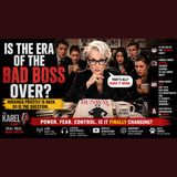 Is the Era of the “Bad Boss” Over? Gen Z, Media Shakeups & Power Shifts Explained