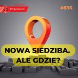 #636 Warszawa czy może inne miasta? Gdzie się teraz lokuje centra operacyjne branży BSS?