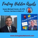 Finding Hidden Assets with Guest Michael Craven JD,CPA