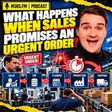 What Happens When Sales Promises an Urgent Order