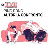 [Ping Pong] Silvia Rocchi, Ida Cordaro e Sarah Mazzetti