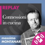27 > Massimo MONTANARI 2017 "Connessioni in cucina"