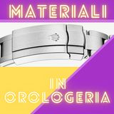 EP22- I materiali in orologeria raccontati da Donatello Giuliano, Ingegnere dei materiali