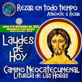 LAUDES DEL DIA DE HOY ✟ LUNES 9 DE SEPTIEMBRE 2024 ✟ Camino Neocatecumenal ✟ Liturgia de las Horas