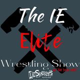 The IE-Elite Wrestling Show- Episode 29: THE SELF DESTRUCTION OF AEW