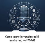 Come vanno le vendite e il marketing nel 2024? I dati del report di Salesforce