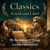 On the Nature of Things Leonard translation - Titus Lucretius Carus - Part 2