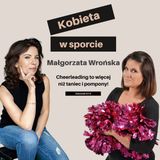 Cheerleading to więcej niż taniec i pompony! - Małgorzata Wrońska (013)