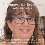 Portugal news, weather & 'Beginners' Portuguese' with Filomena Pascoal