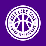 Salt Lake Take #002: Utah Jazz Opening Night Wasn't All That Bad...