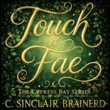 Chapter 1 | 🌿Touch of Fae | Cozy Romantasy Audiobook