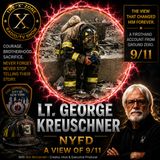 Rob McConnell Interviews - LT. GEORGE KREUSCHNER, NYFD - A View of 911 Through The Eyes of Two of New York's