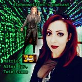 🇺🇲Matrix Alter Ego, Twin Flame 🇬🇧