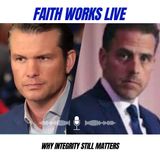 Pete Hegseth, Hunter Biden, and why integrity still matters- Dan Hudson